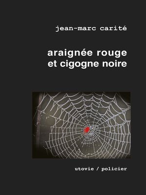cover image of Araignée rouge et cigogne noire